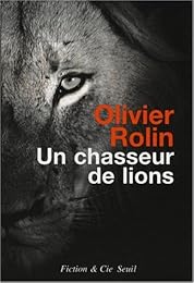 Un  chasseur de lions