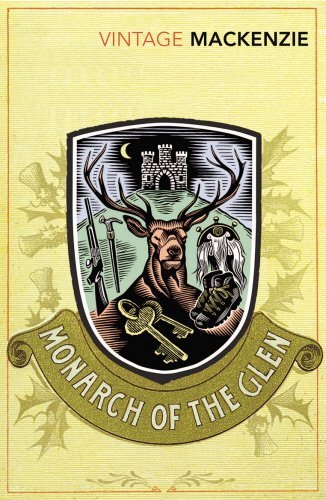 The Monarch of the Glen (Vintage Classics) by Compton Mackenzie (2009-02-05)