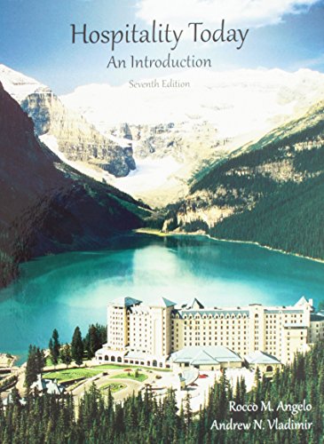 Hospitality Today: An Introduction, by Rocco M. Angelo, Andrew Vladimir