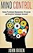 Mind Control, Human Psychology, Manipulation, Persuasion and Deception Techniques Revealed!