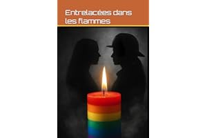 Entrelacées dans les flammes