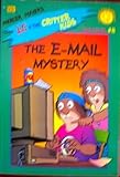 The E-Mail Mystery (Lc and the Critter Kids) by 