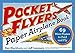 Pocket Flyers Paper Airplane Book: 69 Mini Planes to Fold and Fly (Paper Airplanes) primary
