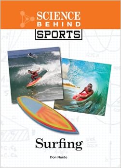 Surfing (Science Behind Sports) Surfing (Science Behind Sports)
