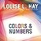 Colors & Numbers: Your Personal Guide to Positive Vibrations in Daily