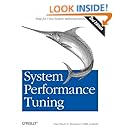 System Performance Tuning, 2nd Edition (O'Reilly System Administration)