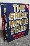The Great Movie Stars: The Golden Years by David Shipman (1987-06-03)