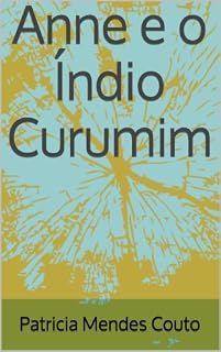 Livro Anne e o Índio Curumim