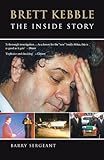 Brett Kebble: The Inside Story