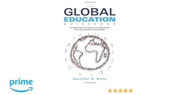 Amazon Com Global Education Guidebook Humanizing K 12 Classrooms