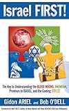 ISRAEL FIRST!: The Key to Understanding the Blood Moons, Shemitah, Promises to Israel, the Coming Jubilee, and How it all Fits Together