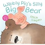 Wibbly Pig's Silly Big Bear