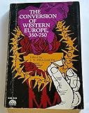 Conversion of Western Europe, 350-750 (Sources of civilization in the West)
