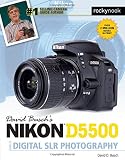 David Busch’s Nikon D5500 Guide to Digital SLR Photography