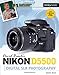 David Busch’s Nikon D5500 Guide to Digital SLR Photography (The David Busch Camera Guide Series)