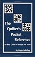The Quilter's Pocket Reference Quide: An Easy Guide to Yardage and More