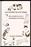 100 years of Cat Days: 365 cat stories spanning a century by