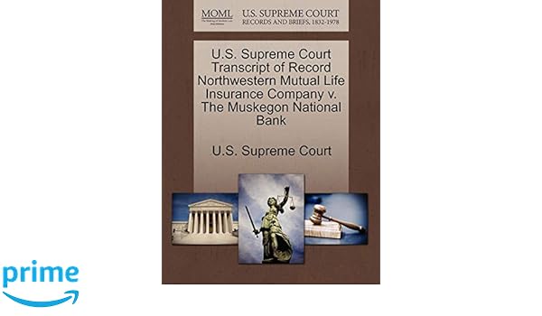 U S Supreme Court Transcript Of Record Northwestern Mutual Life
