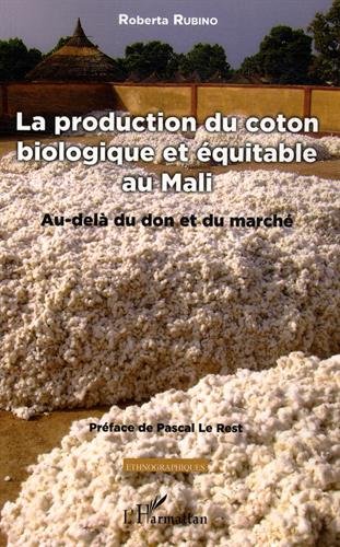 La  production du coton biologique et équitable au Mali