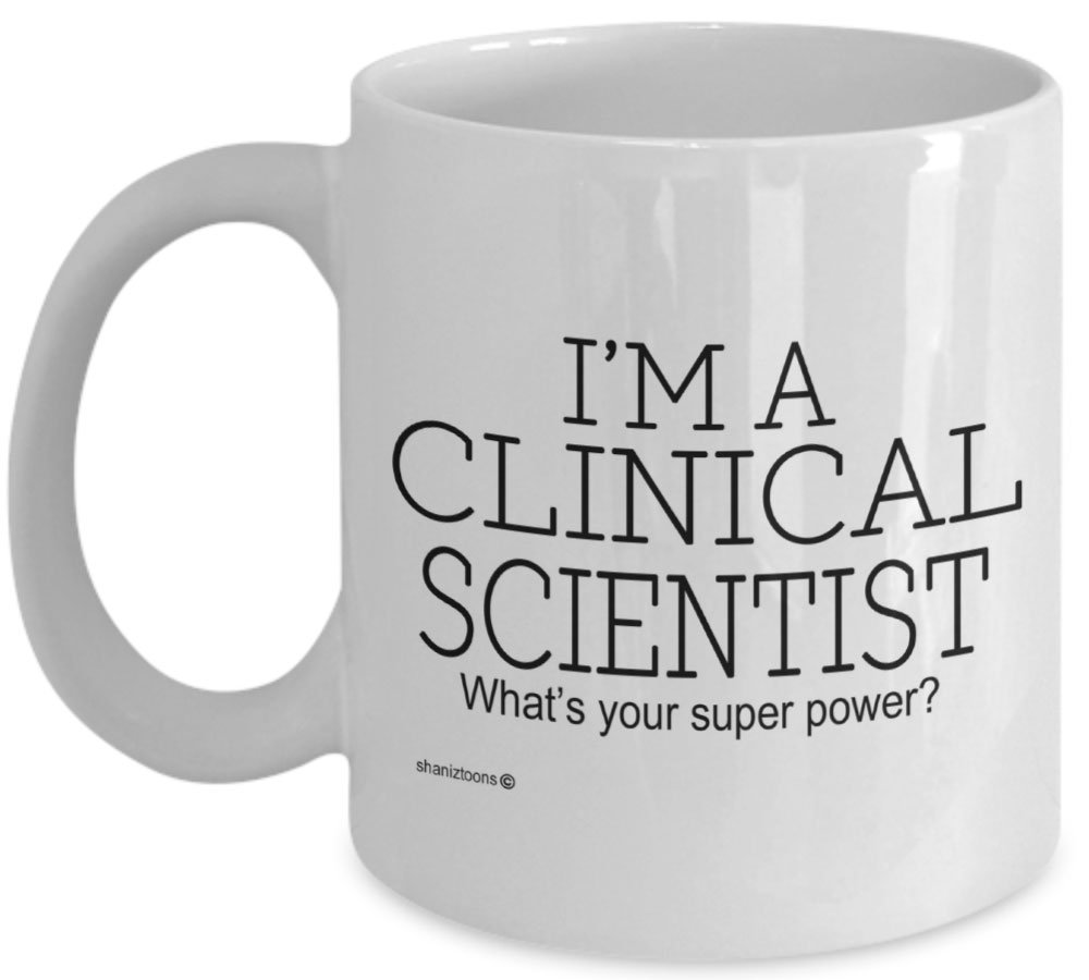 Clinical Scientist Novelty Gift Mug