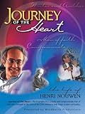 Journey of the Heart: The Life of Henri Nouwen