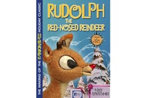 THE MAKING OF THE RANKIN/BASS HOLIDAY CLASSIC: RUDOLPH THE RED-NOSED REINDEER
