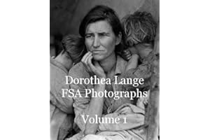 Dorothea Lange FSA Photographs Volume 1