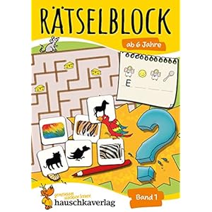 Rätselblock ab 6 Jahre, Band 1, A5-Block: Kunterbunter Rätselspaß: Labyrinthe, Fehler finden, Suchbilder, Wörtergitter, Sudokus u.v.m. (Rätseln, knobeln, logisches Denken, Band 631) Taschenbuch – 6. Juni 2018