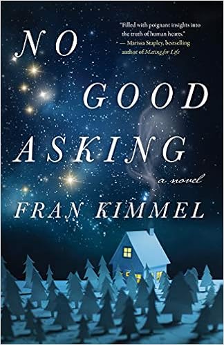 No Good Asking A Novel Kimmel Fran 9781770414389 Amazon Com Books