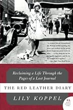 The Red Leather Diary: Reclaiming a Life Through the Pages of a Lost Journal (P.S.)