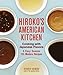 Hiroko's American Kitchen: Cooking with Japanese Flavors by 