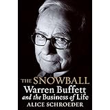 The Snowball: Warren Buffett and the Business of Life