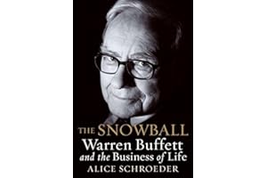 The Snowball: Warren Buffett and the Business of Life