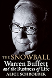 The Snowball: Warren Buffett and the Business of Life