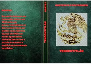 Livro Tenochtitlán : Parte 1