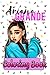 Ariana Grande Coloring Book: pop, records, universal, cry, to, left, tears, no, grande, ariana, soundtrack, charlies angels, bad to you, nicki minaj, normani, ariana grande