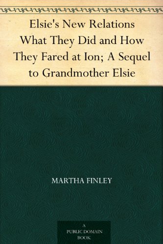 Elsie's New Relations