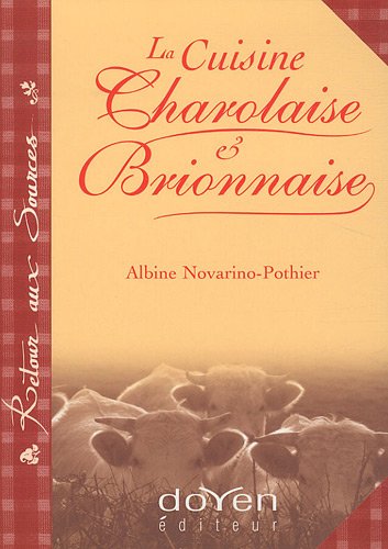 La  cuisine charolaise & brionnaise
