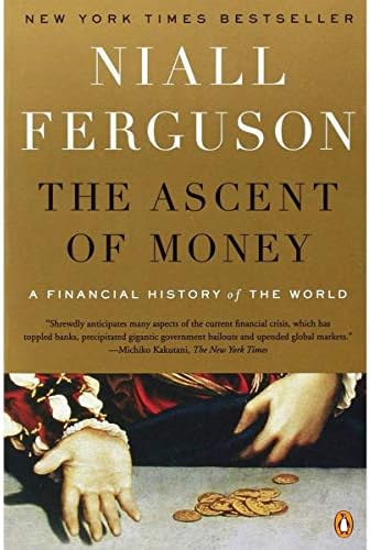 The Ascent Of Money A Financial History Of The World 10th Anniversary Edition Ferguson Niall Amazon Sg Books