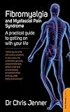 Fibromyalgia and Myofascial Pain Syndrome: A self-help guide by