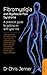 Fibromyalgia and Myofascial Pain Syndrome: A self-help guide by