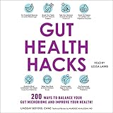 Gut Health Hacks: 200 Ways to Balance Your Gut