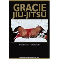 Gracie Jiu-Jitsu: The Master Text
