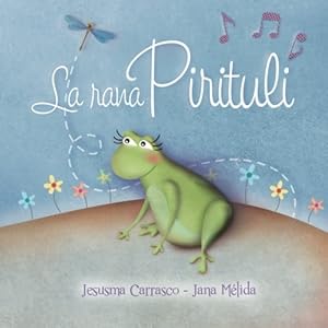 La rana Pirituli (Spanish Edition)