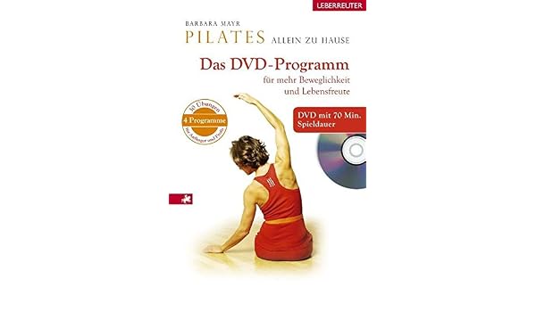 Pilates Allein Zu Hause Dvd Programm Fur Mehr Beweglichkeit Und