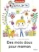 Des mots doux pour maman by