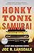 Honky Tonk Samurai (Hap and Leonard, 9)