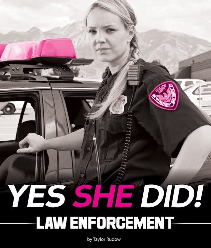Law Enforcement (Yes She Did!)