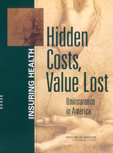 Download Hidden Costs, Value Lost: Uninsurance in America (Insuring Health) Download Hidden Costs, Value Lost: Uninsurance in America (Insuring Health)