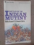 Front cover for the book Battles of the Indian Mutiny by Michael Edwardes